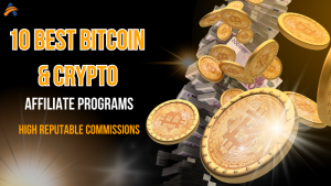 10 Best Bitcoin & Crypto Affiliate Programs