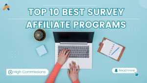 Top 10 Best Survey Affiliate Programs, High Commissions