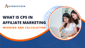 what is CPS in affiliate marketing
