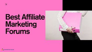 best affiliate marketing forums