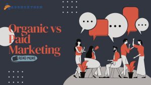organic vs paid marketing