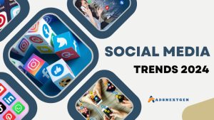 Social media trends 2024
